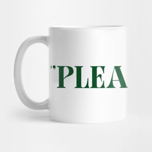 Pleasures Mug